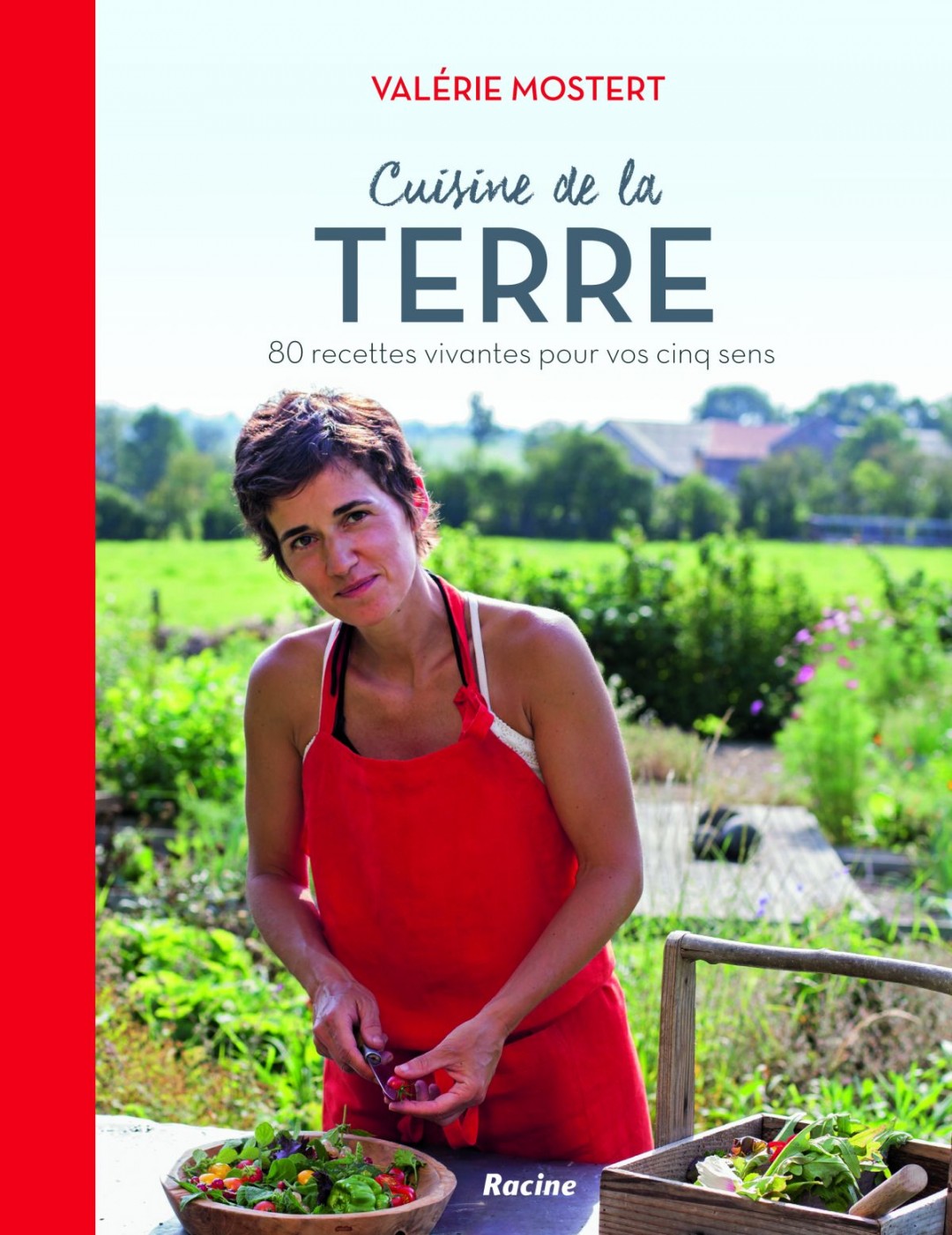 Cuisine de la TERRE – 80 recettes vivantes pour vos cinq sens